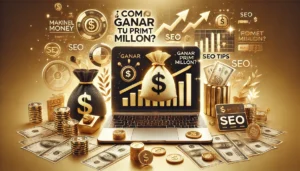 Ganar tu primer Millón