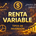 que-es-renta-variable-como hacerlo de la mejor forma posible